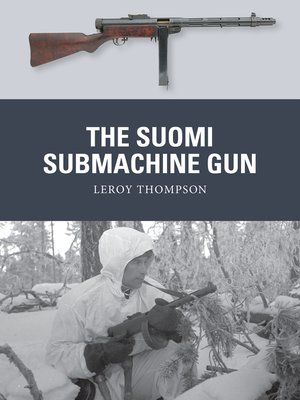 cover image of The Suomi Submachine Gun